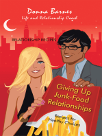 Giving up Junk-Food Relationships: Recipes for Healthy Choices