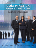 Guía Práctica Para Dirigir Rh: Lo Que Un Ceo Debiera Saber Sobre La Función De Recursos Humanos