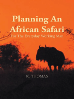 Planning an African Safari: For the Everyday Working Man