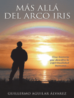 Más Allá Del Arco Iris: Una Historia Que Descifra La Espiritualidad Humana…