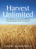 Harvest Unlimited: Your Blueprint Towards Fulfilling One Permanent Soul Transaction