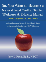 So, You Want to Become a National Board Certified Teacher: Workbook & Evidence Manual