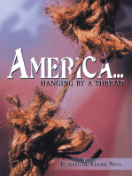 America...: "Hanging by a Thread."