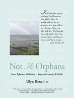 Not as Orphans: Scenes, Reflections, Meditations & Prayers on Intimacy with God