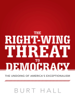 The Right-Wing Threat to Democracy: The Undoing of America's Exceptionalism