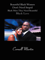 Beautiful Black Women Don’T Need Stupid Black Men: They Need Beautiful Black Love