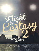 Flight to Ecstasy 2: (Gavin’S Revenge)