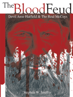 The Blood Feud: Devil Anse Hatfield & the Real Mccoys