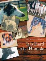 It Is Hard to Be Humble: When You Own a Borzoi