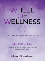 Wheel of Wellness: The Three-Step System to a Wow Life