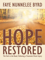 Hope Restored: The Fork in the Road, Following a Traumatic Brain Injury