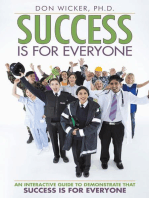 Success Is for Everyone: An Interactive Guide to Demonstrate That Success Is for Everyone