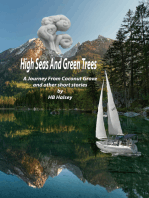 High Seas and Green Trees