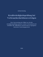 Kreditwürdigkeitsprüfung bei Verbraucherdarlehensverträgen: Eine Untersuchung der Pflicht zur Kreditwürdigkeitsprüfung nach der zweiten Verbraucherkreditrichtlinie (RL 2008/48/EG) und den hierzu ergangenen deutschen Umsetzungsgesetzen