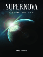 Supernova: A Light on Man