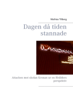 Dagen då tiden stannade: Attacken mot skolan Kronan ur en förälders perspektiv