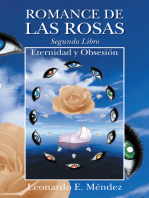 Romance De Las Rosas. Segundo Libro - Eternidad Y Obsesión