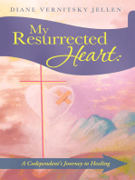 My Resurrected Heart:: A Codependent's Journey to Healing