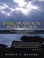 I Will Praise You in the Storm: The Story of Stephen and Holly Deaubé, a Journey of Faith