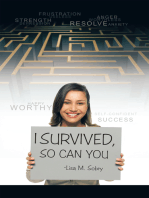 I Survived, so Can You