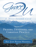 Grace2u a Three-Strand Cord: Prayers, Devotions, and Christian Practice