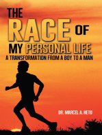 The Race of My Personal Life: A Transformation from a Boy to a Man