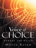 Voice of Choice: "Subdue the Bully"