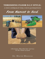 Threshing Floor D.I.Y Style: a New Approach for a New Generation; from Harvest to Seed: Christians Threshed for Service in the House of God