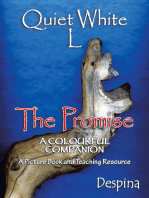 Quiet White L: The Promise a Colourful Companion  a Picture Book & a Teaching Resource