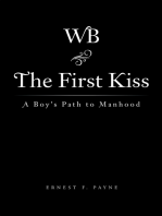 The First Kiss: A Boy’S Path to Manhood