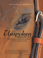 Unspoken Messages: Spiritual Lessons I Learned from Horses and Other Earthbound Souls