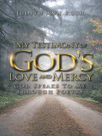 My Testimony of God's Love and Mercy: God Speaks to Me Through Poetry