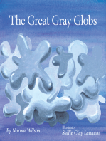 The Great Gray Globs