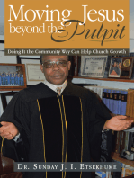 Moving Jesus Beyond the Pulpit: Doing It the Community Way Can Help Church Growth