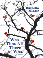Was That All There Was?: (Book 2)