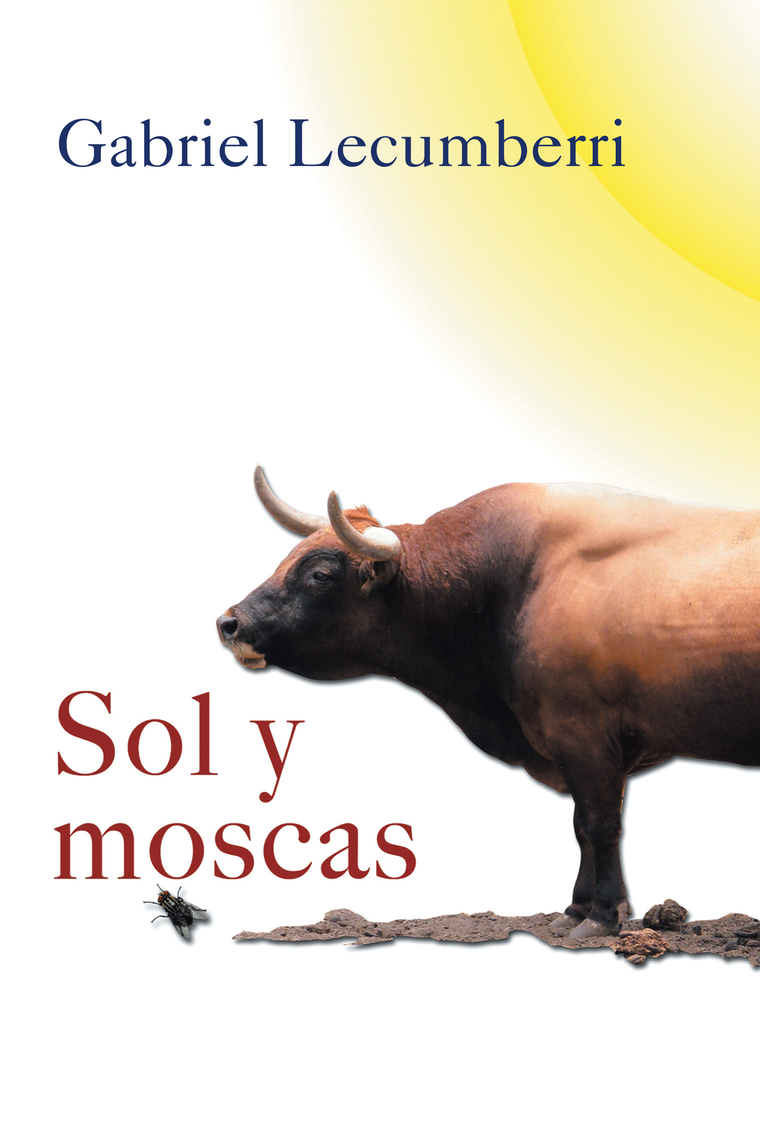 Sol Y Moscas de Gabriel Lecumberri (Libro electrónico) Leer gratis