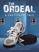 The Ordeal: A Cautionary Tale