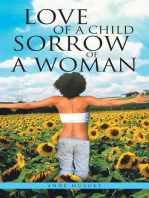 Love of a Child Sorrow of a Woman: A Collection of Poetry and Prose