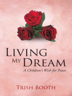 Living My Dream: A Children's Wish for Peace