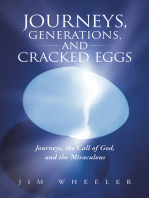 Journeys, Generations, and Cracked Eggs