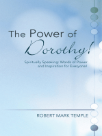 The Power of Dorothy!: Spiritually Speaking: Words of Power and Inspiration for Everyone!