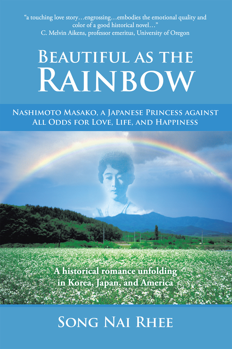 Beautiful as the Rainbow by Song-nai Rhee (Ebook) - Read free for 30 days