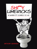 Shi**Y Limericks: #1 When It Comes to #2