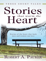 Stories That Warm the Heart: Three Short Tales