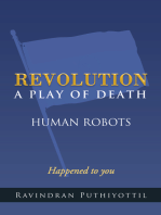 Revolution a Play of Death: Human Robots