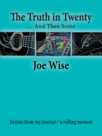 The Truth in Twenty … and Then Some: Entries from My Journal / a Rolling Memoir