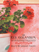 The Red Geranium: The Gift That Brings a Happy Future