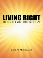 Living Right: The Ideal of a Moral-Spiritual Therapy