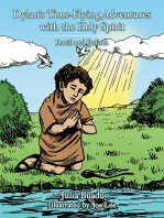 Dylan’S Time-Flying Adventures with the Holy Spirit: David and Goliath