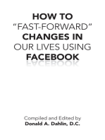 How to “Fast-Forward” Changes in Our Lives Using Facebook: The Problem Solver
